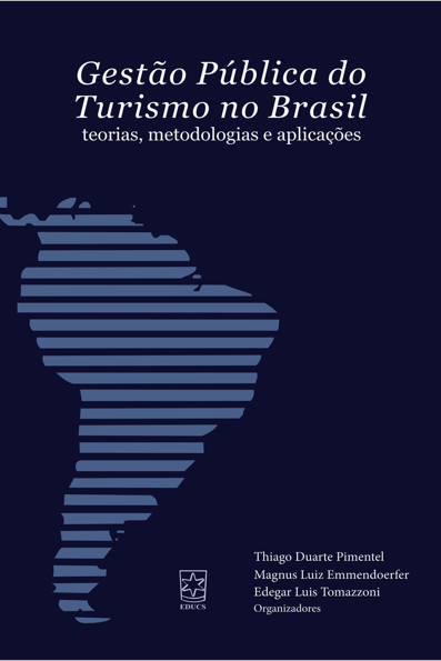 Gestão pública do turismo no Brasil: teorias, metodologias e aplicações