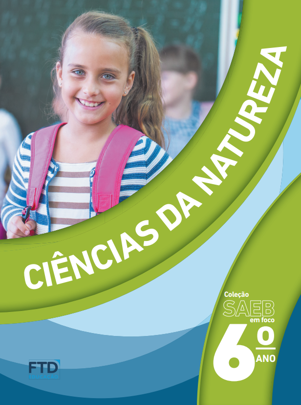 Saeb em Foco - Ciências da Natureza - 6º ano