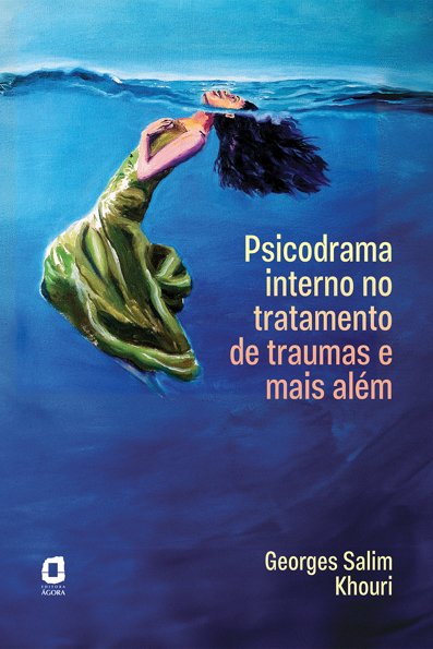 Psicodrama interno no tratamento de traumas e mais além