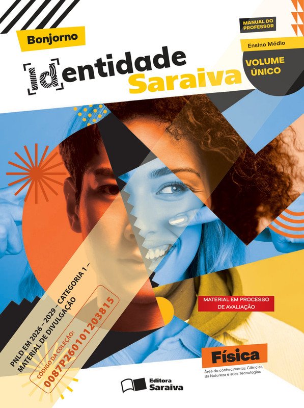 Identidade Saraiva: Física – Volume Único