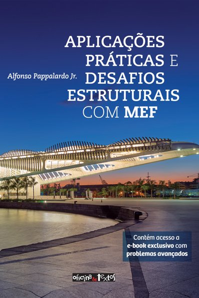 Aplicações práticas e desafios estruturais com MEF