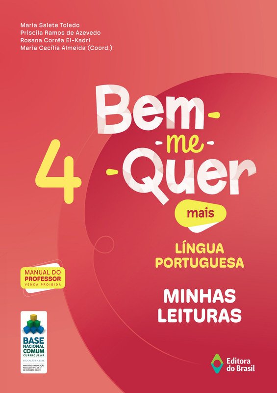 Bem-me-quer mais - Língua Portuguesa - Minhas leituras - Ano 4 (Professor)