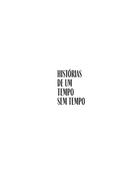 Histórias de um tempo sem tempo
