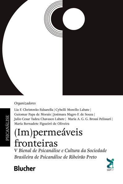 (Im)permeáveis fronteiras: v bienal de psicanálise e cultura da sociedade ...