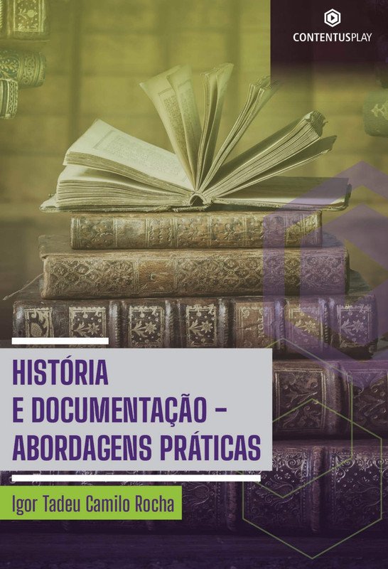 História e Documentação – Abordagens Práticas