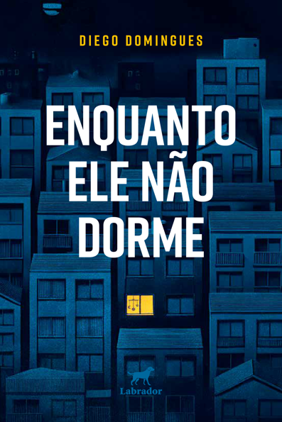Enquanto ele não dorme