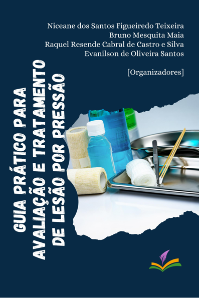 Guia prático para avaliação e tratamento de lesão por pressão