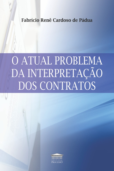 O atual problema da interpretação dos contratos
