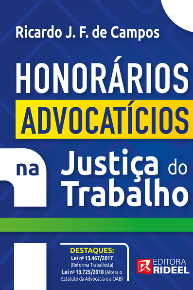 Honorários advocatícios na justiça do trabalho pós reforma