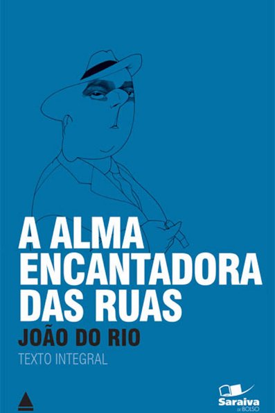 A alma encantadora das ruas