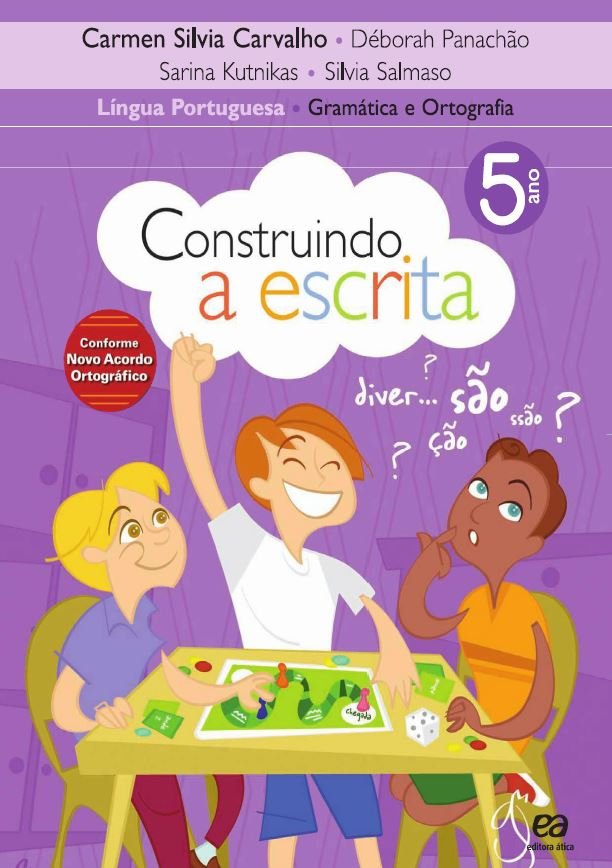 Construindo a Escrita - Gramática e Ortografia - 5 Ano