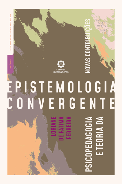 Psicopedagogia e teoria da epistemologia convergente: novas contribuições