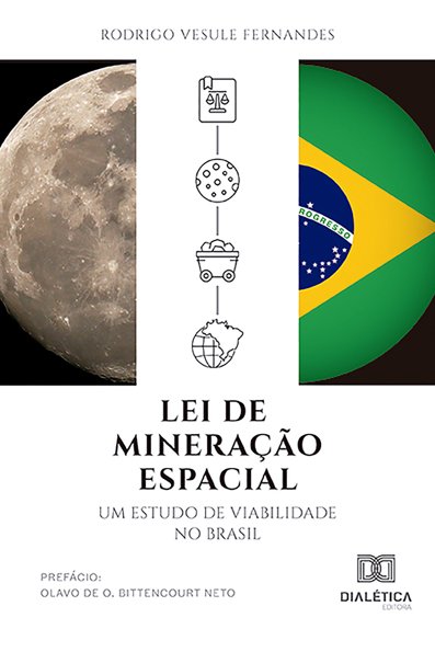Lei de mineração espacial: um estudo de viabilidade no Brasil