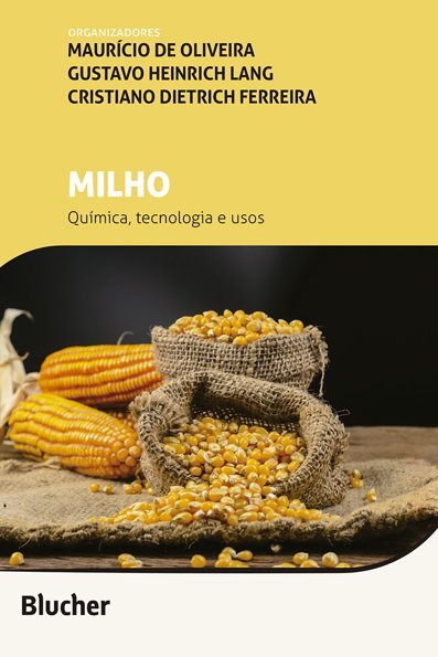 Milho química, tecnologia e usos