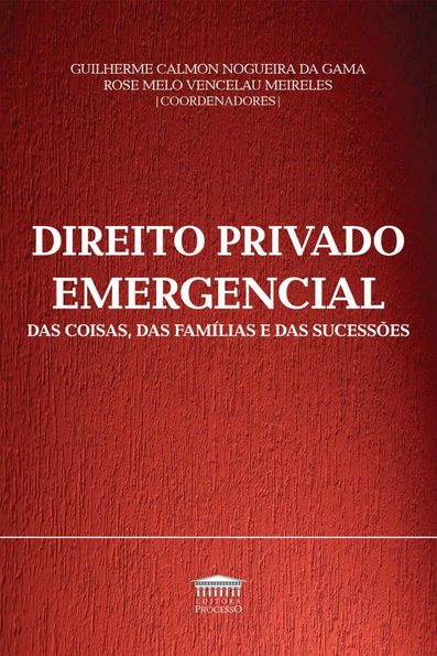 Direito privado emergencial das coisas, das famílias e das sucessões