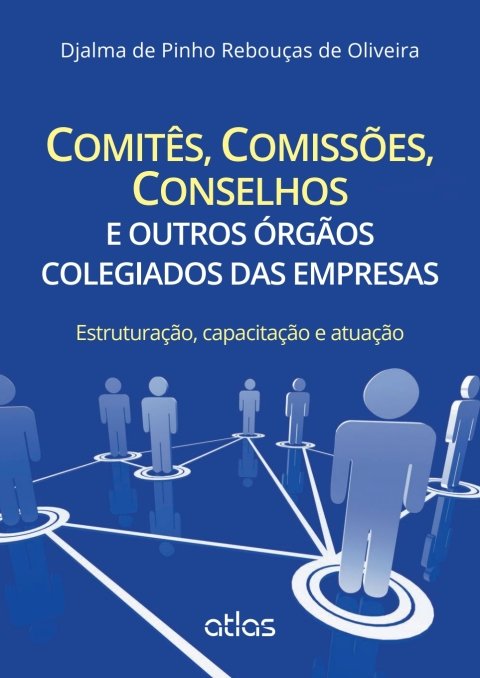 Comitês, comissões, conselhos e outros órgãos colegiados das