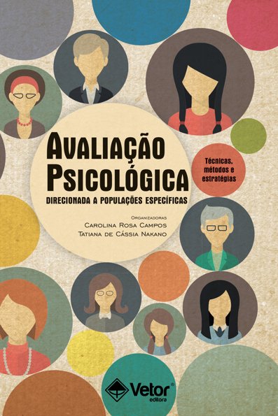 Avaliação psicológica direcionada a populações especificas técnicas, método
