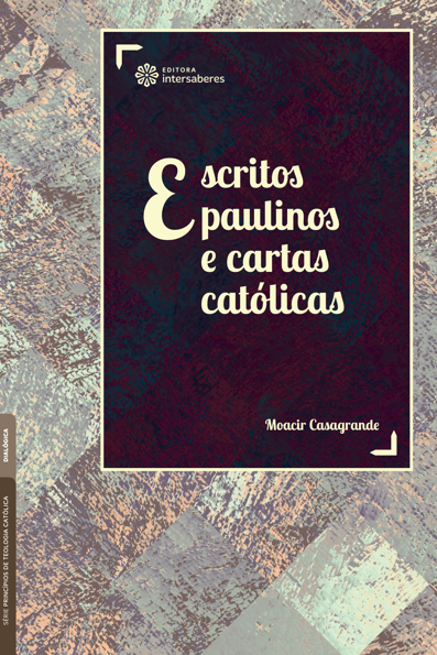 Escritos paulinos e cartas católicas