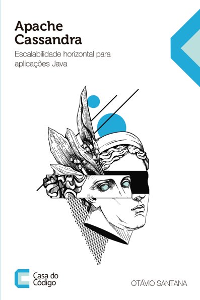 Apache Cassandra: escalabilidade horizontal para aplicações Java