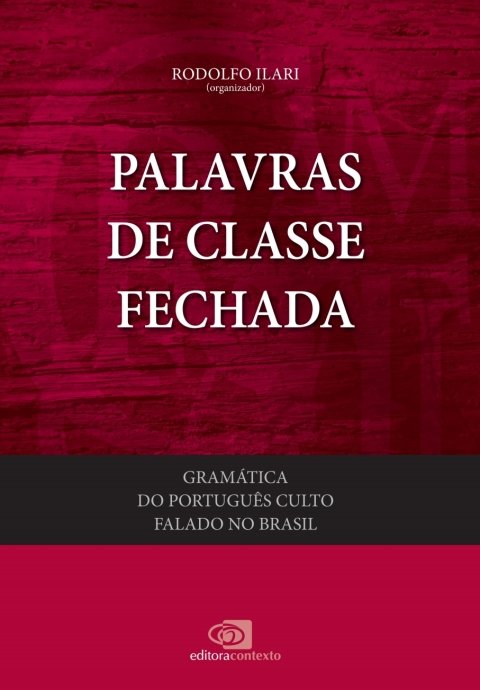 Gramática do português culto falado no Brasil, v. 4