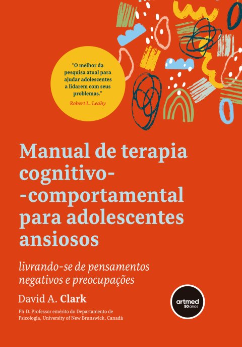 Manual de terapia cognitivo-comportamental para adolescentes ansiosos