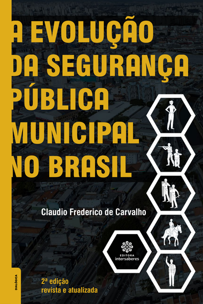 A evolução da segurança pública municipal no Brasil
