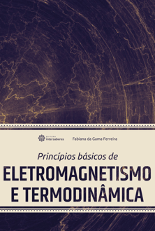 Princípios básicos de eletromagnetismo e termodinâmica