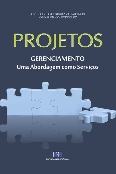 Projetos: Gerenciamento: Uma Abordagem como Serviços
