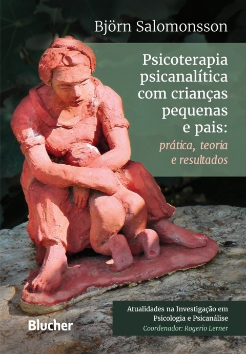 Psicoterapia psicanalítica com crianças pequenas e pais