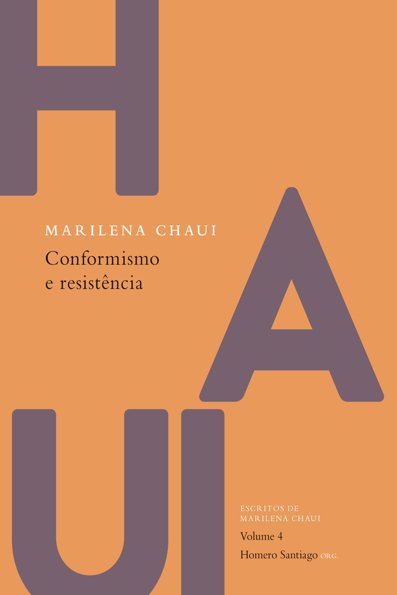 Conformismo e resistência: escritos de Marilena Chaui