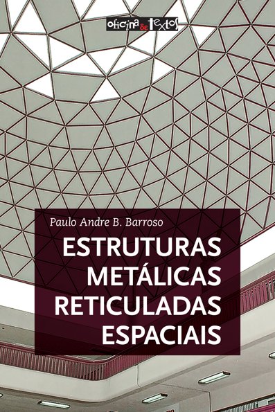 Estruturas metálicas reticuladas espaciais