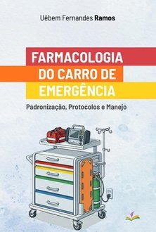 Farmacologia do carro de emergência: padronização, protocolos e manejo