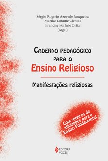Caderno pedagógico para o Ensino Religioso - Manifestações religiosas: Com rot