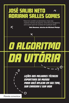 O algoritmo da vitória: lições dos melhores técnicos esportivos de todos os te
