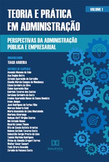 Teoria e prática em administração: perspectivas da administração pública e emp