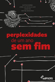 Perplexidades de um ano sem fim