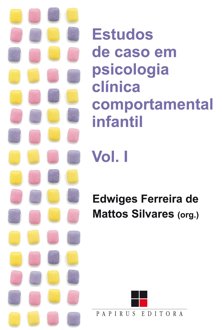 Estudos de caso em psicologia clínica comportamental infantil: fundamentos con