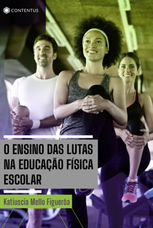 O ensino das lutas na educação física escolar