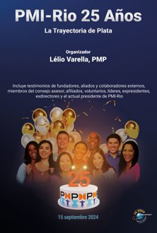 PMI-Rio 25 años: la trayectoria de “plata”