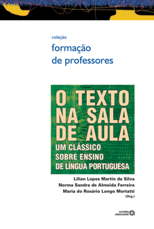 O texto na sala de aula: um clássico sobre ensino de língua portuguesa