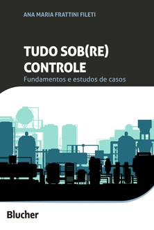 Tudo sob(re) controle: fundamentos e estudos de casos