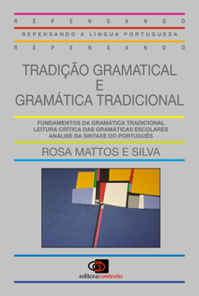 Tradição gramatical e gramática tradicional