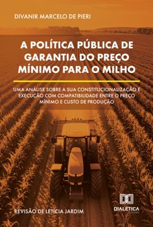 A política pública de garantia do preço mínimo para o milho: uma análise sobre