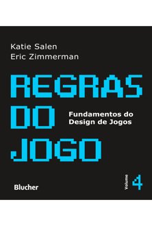 Regras do jogo: fundamentos do design de jogos