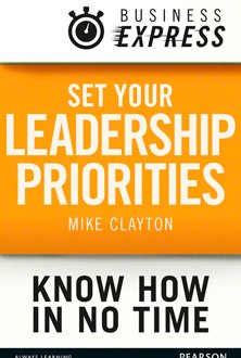 Business express: set your leadership priorities — know how in no time