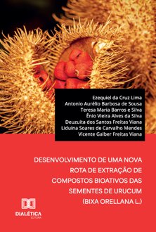 Desenvolvimento de uma nova rota de extração de compostos bioativos das sement
